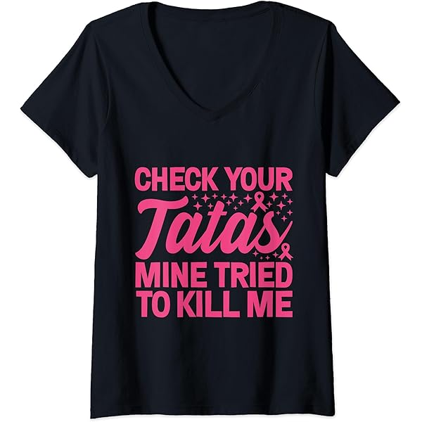 Amazon.com: Womens Check Your Tatas Mine Tried To Kill Me V-Neck T